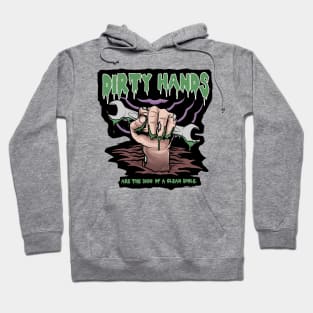 Dirty Hands Hoodie